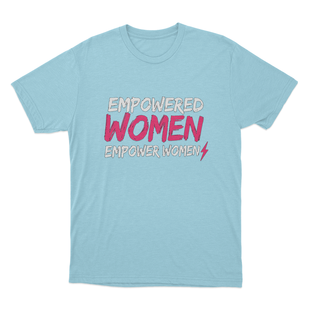 Empowered Women Unisex T Shirt Sky Blue Empowered Women Unisex T Shirt Sky Blue