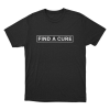 Find A Cure Unisex T Shirt Black