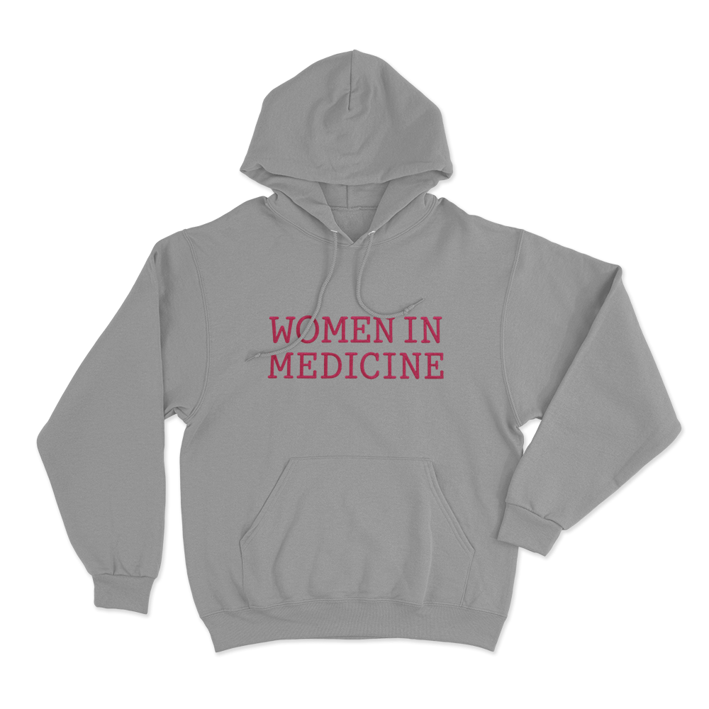 Women In Medicine Unisex Hoodie Grey Women In Medicine Unisex Hoodie Grey