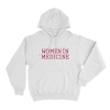Women In Medicine Unisex Hoodie White