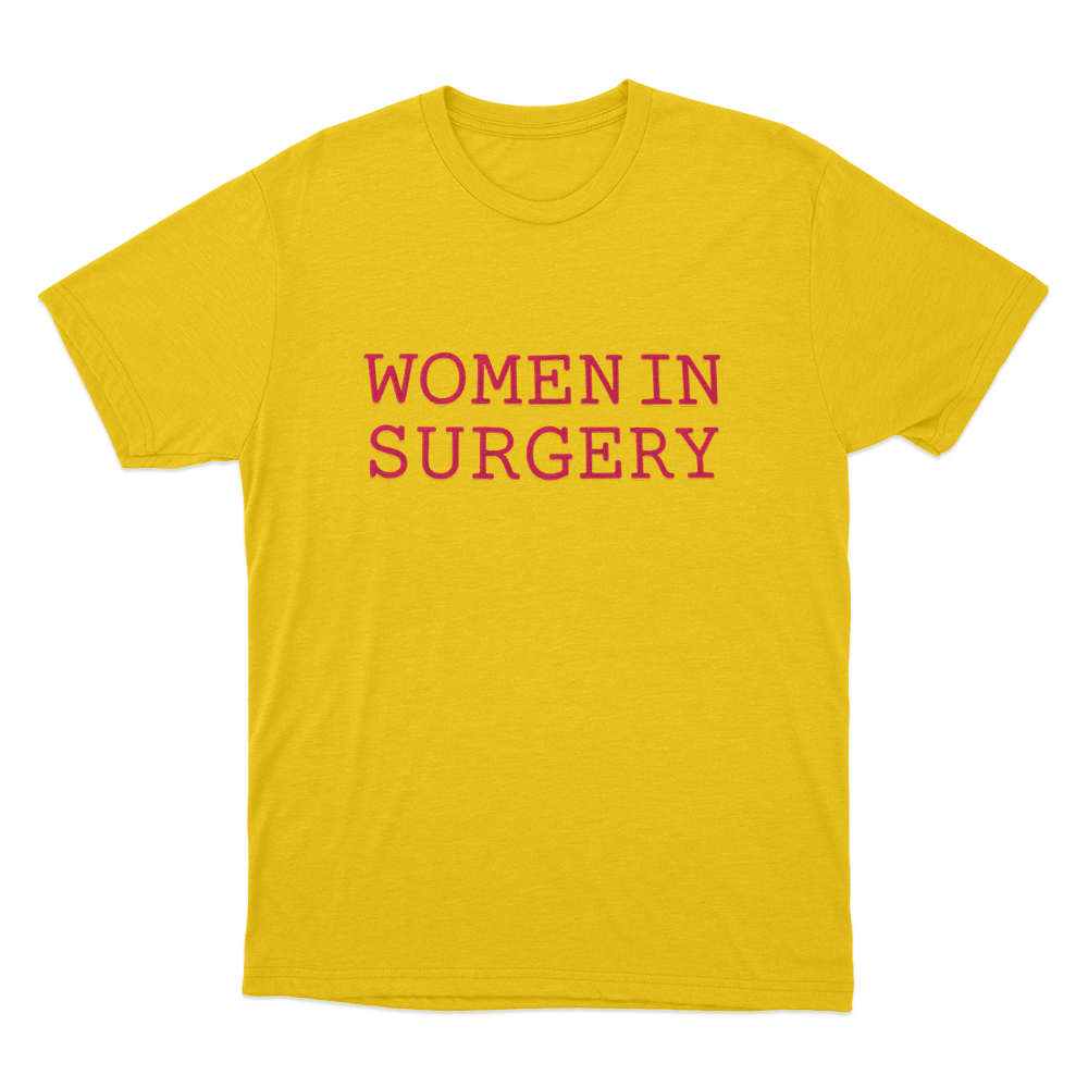 Women In Surgery Unisex T Shirt Yellow Women In Surgery Unisex T Shirt Yellow
